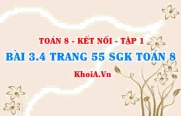 Bài 3.4 trang 55 SGK Toán 8 tập 1 Kết nối tri thức